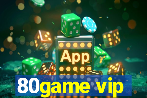 80game vip